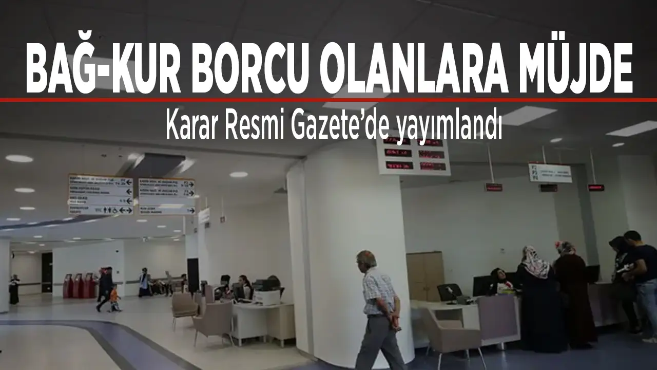 BAĞ-KUR Sigortalılarına Büyük Müjde