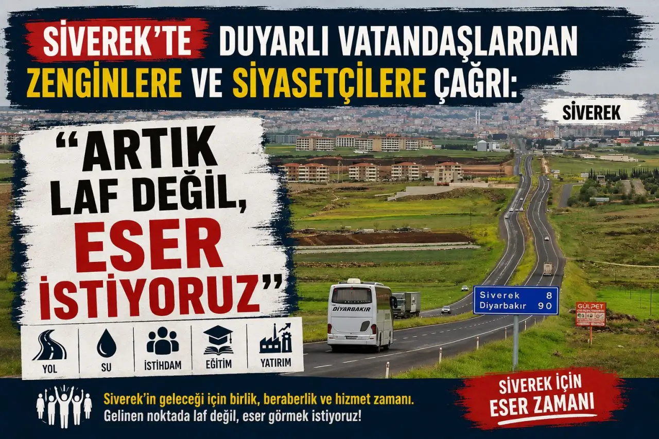 Siverek’te Duyarlı Vatandaşlardan Çağrı “Artık Laf Değil, Eser İstiyoruz”