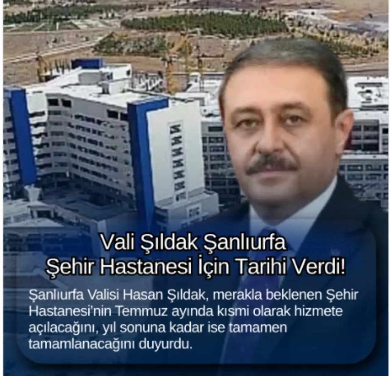 Şanlıurfa Sağlıkta Çağ Atlıyor: Dev Şehir Hastanesi Temmuz’da Kapılarını Açıyor!