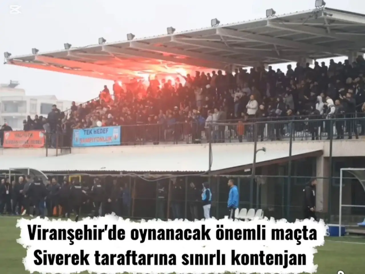 Viranşehir&rsquo;de Oynanacak M&uuml;sabakaya Siverek Taraftarına Sınırlı Kontenjan