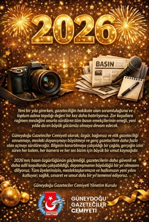 2026 Vizyonuyla Gazeteciliğin Onur M&uuml;cadelesi: G&uuml;neydoğu Gazeteciler Cemiyeti&rsquo;nden G&uuml;&ccedil;l&uuml; Mesaj!