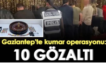 Gaziantep İslahiye'de Kumar Operasyonu: 10 Şüpheliye Para Cezası