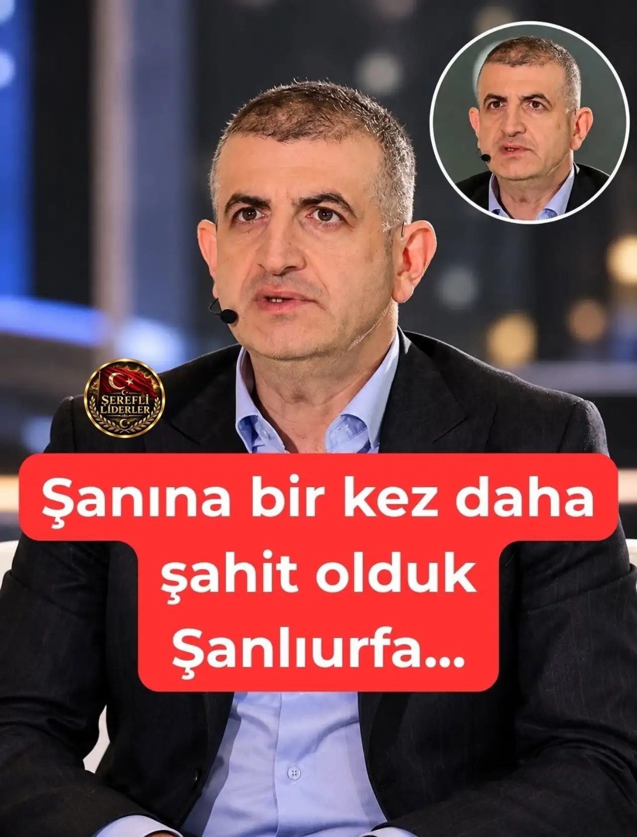 Haluk Bayraktar&rsquo;dan Şanlıurfa&rsquo;ya &Ouml;vg&uuml;: &ldquo;Sen Ne G&uuml;zel Bir Şehirsin Şanlıurfa&rdquo;