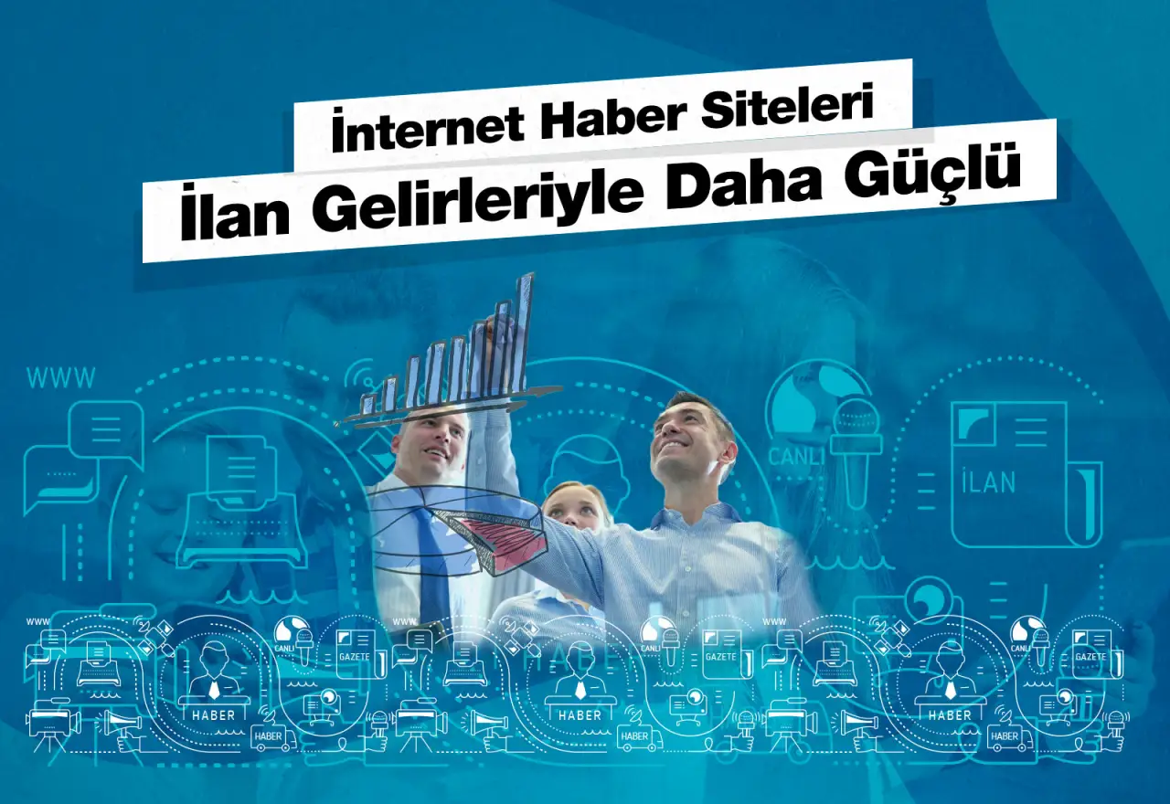 İnternet Medyası İlan Gelirleriyle Güçleniyor