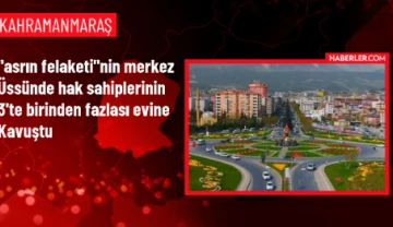 Kahramanmaraş Depremzedeleri İçin Konut Dağıtımında Son Durum Ne?