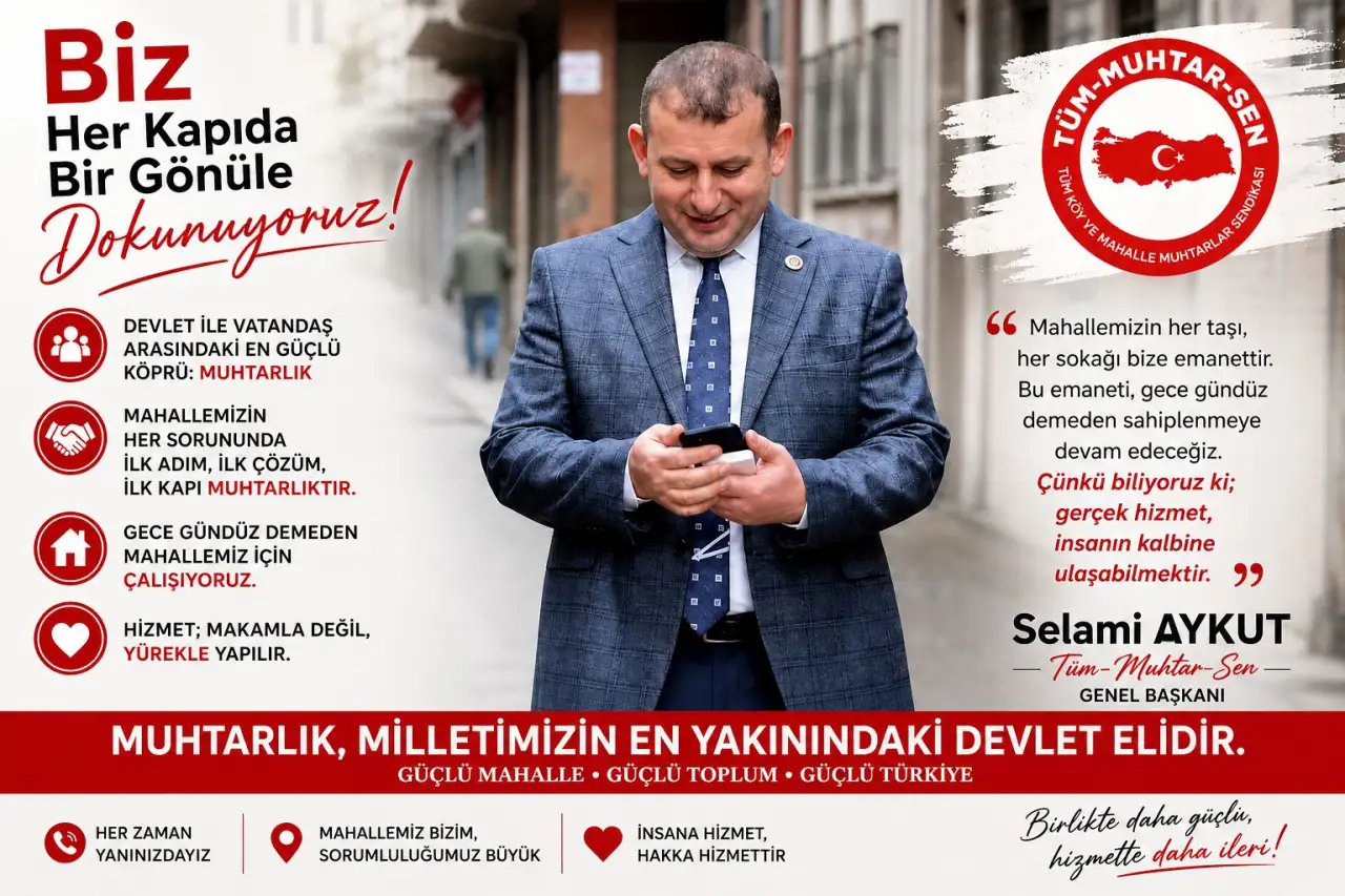  Muhtarlık Makamı  7/24 Gönüllere Dokunan Hizmet Anlayışıdır