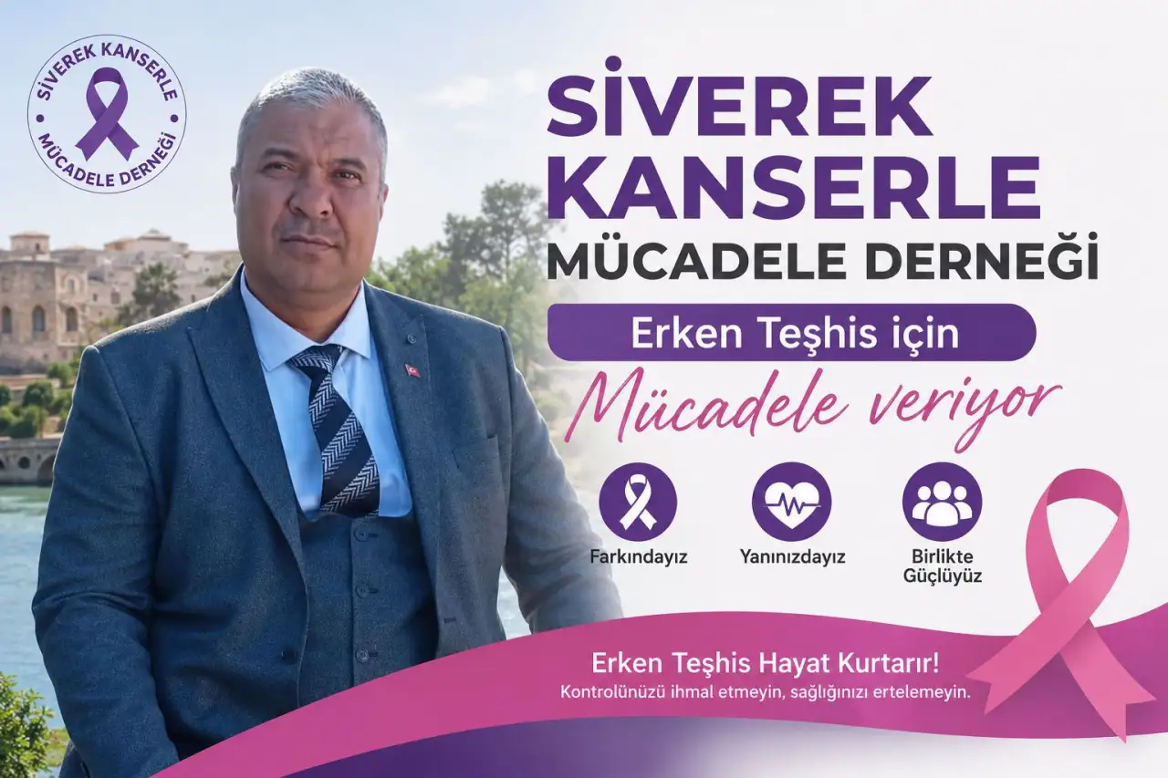 Siverek&rsquo;te Kanserle M&uuml;cadele İ&ccedil;in Erken Teşhis ve Tedavi Seferberliği