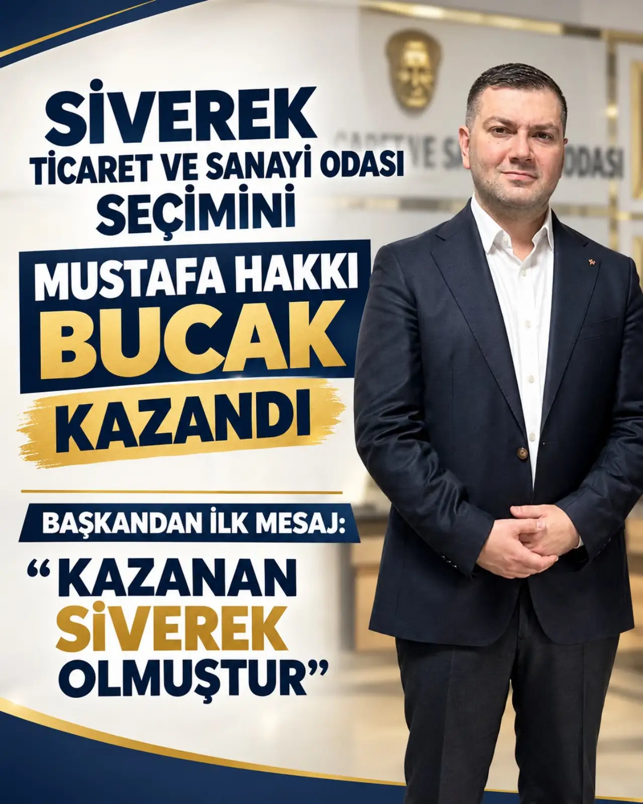 Siverek Ticaret ve Sanayi Odası&rsquo;nda Yeni Başkan Mustafa Hakkı Bucak Oldu
